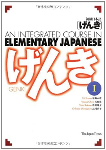 Genki 1: Integrated Course in Elementary Japanese