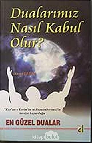 Dualarımız Nasıl Kabul Olur?