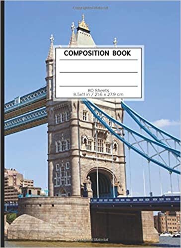 COMPOSITION BOOK 80 SHEETS 8.5x11 in / 21.6 x 27.9 cm: A4 Dotted Paper Notebook | "Tower Bridge" | Workbook for s Kids Students Boys | Notes School College | Grammar | Languages | Art