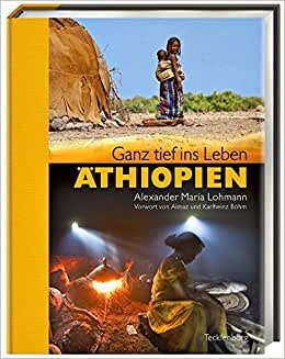 Äthiopien: Ganz tief ins Leben indir