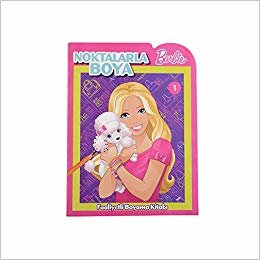 Barbie Noktalarla Boya 1: Faaliyetli Boyama Kitabı
