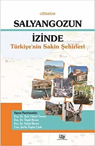 Salyangozun İzinde: Türkiye’nin Sakin Şehirleri