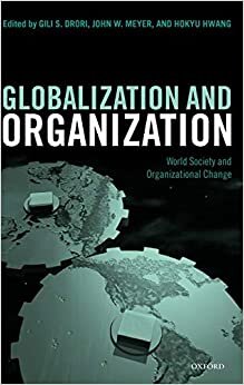 Globalization Organization. World Society and Organizational Change