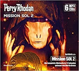 Perry Rhodan Mission SOL 2 – Die komplette Miniserie (6 MP3-CDs)