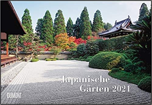 Japanische Gärten 2021 ‒ Broschürenkalender ‒ mit informativen Texten ‒ mit Jahresplaner ‒ Format 42 x 29 cm indir