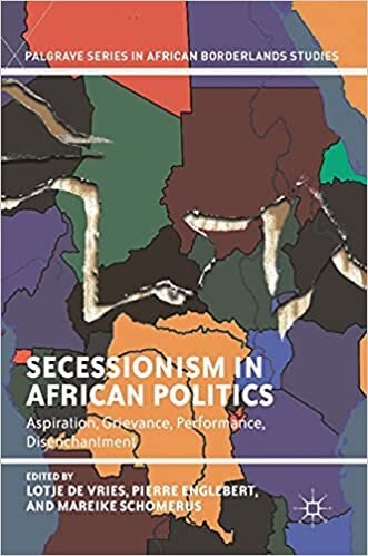 Secessionism in African Politics: Aspiration, Grievance, Performance, Disenchantment (Palgrave Series in African Borderlands Studies)