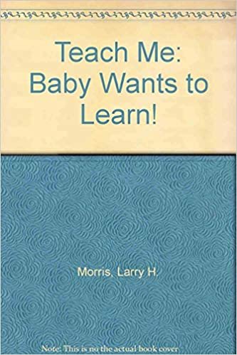 Teach Me: Baby Wants to Learn!