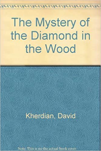The Mystery of the Diamond in the Wood