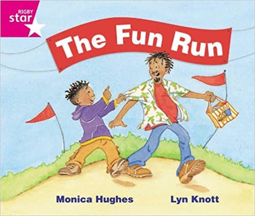 Rigby Star Guided Phonic Opportunity Readers Pink: The Fun Run: Phonic Opportunity Pink Level (Star Phonics Opportunity Readers) indir
