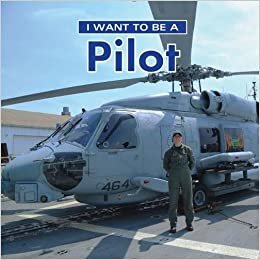 I Want to Be a Pilot