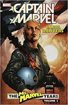 Captain Marvel: Carol Danvers - The Ms. Marvel Years Vol. 2 indir