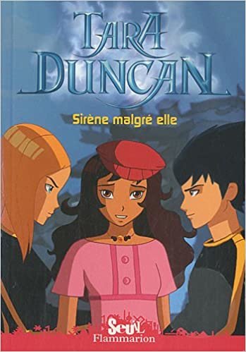 Tara Duncan (French): Sirene Malgre Elle (Tara Duncan (8))