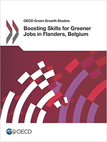 OECD Green Growth Studies Boosting Skills for Greener Jobs in Flanders, Belgium indir
