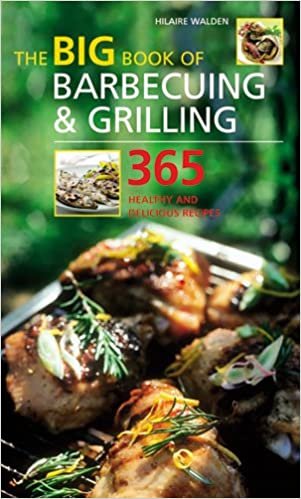 Big Book of Barbecuing & Grilling: 365 Healthy and Delicious Recipes (The Big Book Of...series) indir