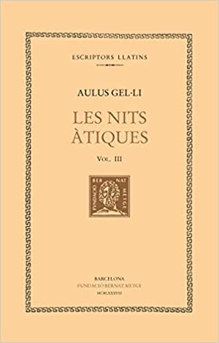 Les nits àtiques, vol. III (llibres VI-IX) (Bernat Metge, Band 253) indir