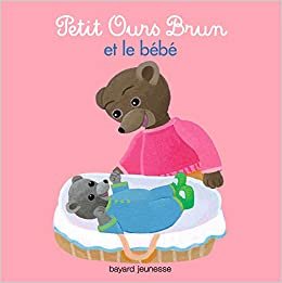 Petit Ours Brun: Petit Ours Brun et le bebe