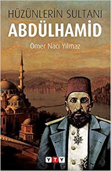 Hüzünlerin Sultanı Abdülhamid indir