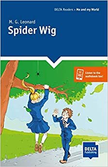 Spider Wig: Reader + Delta Augmented (DELTA Readers: Me and my world) indir