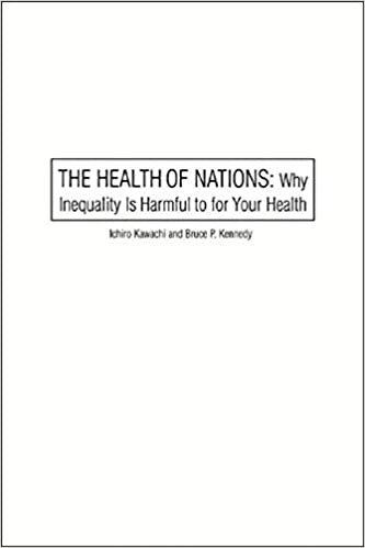 The Health of Nations: Why Inequality Is Harmful to Your Health indir