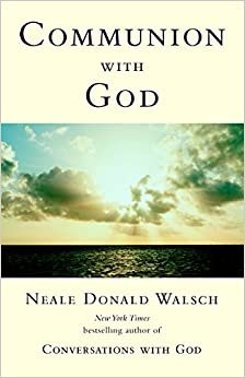 Communion with God (Conversations with God) indir