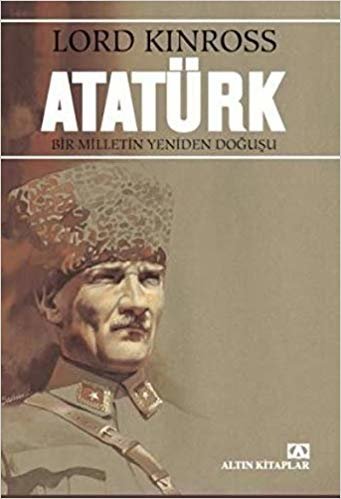 Atatürk: Bir Milletin Yeniden Doğuşu