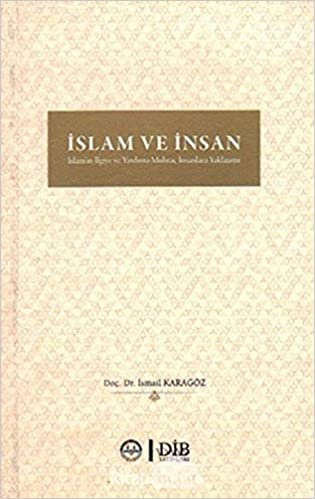 İslam ve İnsan: İslam'ın İlgiye ve Yardıma Muhtaç İnsanlara Yaklaşımı