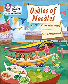Oodles of Noodles: Band 06/Orange (Collins Big Cat Phonics for Letters and Sounds)
