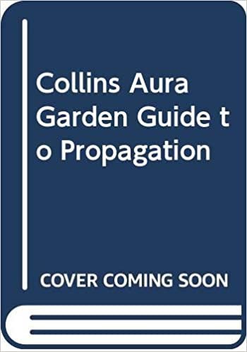 Collins Aura Garden Guide to Propagation