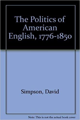 The Politics of American English, 1776-1850