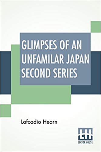 Glimpses Of An Unfamilar Japan Second Series indir