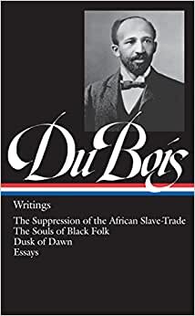 Du Bois: Writings (Library of America (Hardcover))