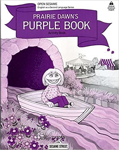 Open Sesame: Prairie Dawn's Purple Book: Activity Book: Prairie Dawn's Purple Book Stage D