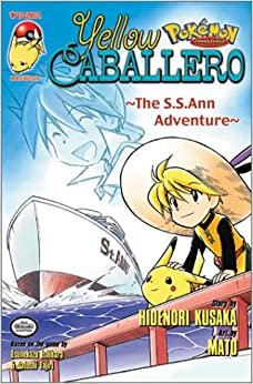 Pokemon Adventures:Yellow Caballero: The S.S. Ann Adventure (Yellow Caballero Series)