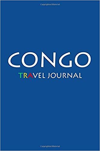 Travel Journal Congo: Notebook Journal Diary, Travel Log Book, 100 Blank Lined Pages, Perfect For Trip, High Quality Planner