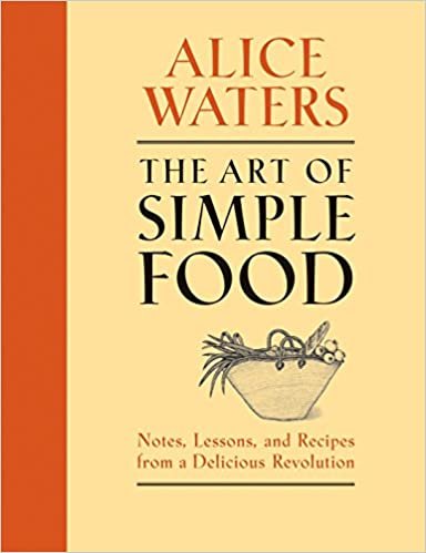 The Art of Simple Food: Notes, Lessons, and Recipes from a Delicious Revolution indir