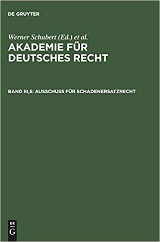 Akademie für Deutsches Recht 1933-1945, Bd.3/5, Ausschuß für Schadenersatzrecht: Bd III,5
