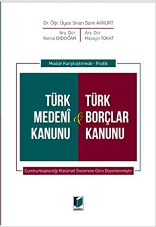 Madde Karşılaştırmalı - Pratik Türk Medeni Kanunu ve Türk Borçlar Kanunu
