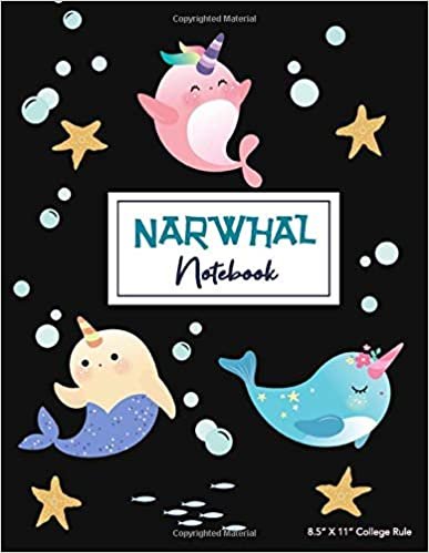 Narwhal Notebook: 8.5" X 11" College Rule indir