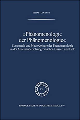 Phänomenologie der Phänomenologie: Systematik und Methodologie der Phänomenologie in der Auseinandersetzung zwischen Husserl und Fink (Phaenomenologica) (German Edition)