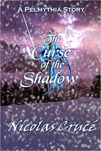 The Curse of the Shadow: A Pelmythia Story