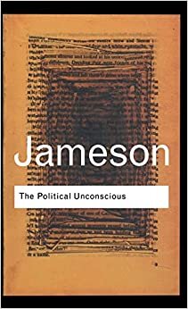 The Political Unconscious: Narrative as a Socially Symbolic Act (Routledge Classics) indir