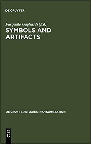 Symbols and Artifacts: Views of the Corporate Landscape (De Gruyter Studies in Organization) indir