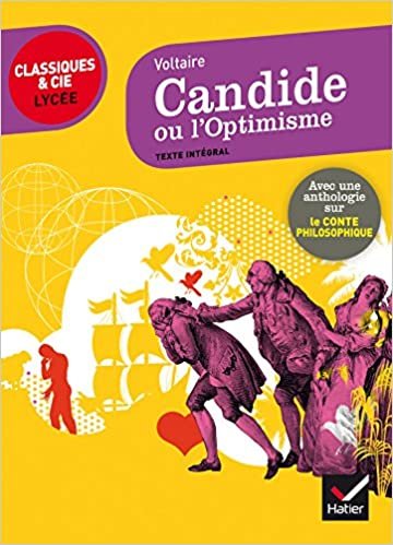 Candide, ou L'optimisme: suivi d'un parcours sur le conte philosophique (Classiques & Cie Lycée (13))