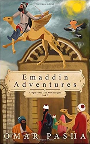 Emaddin Adventures: A sequel to the 1001 Arabian Nights Book 2 indir