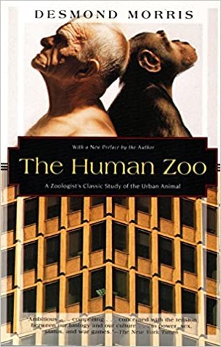 The Human Zoo: A Zoologists Study of the Urban Animal (Kodansha Globe)