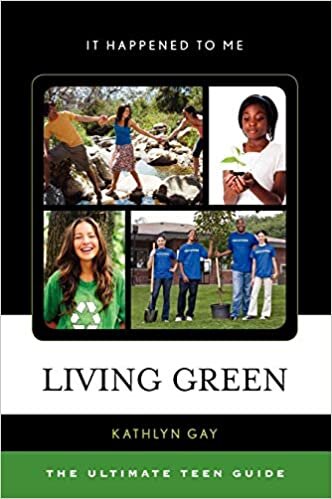 Living Green: The Ultimate Teen Guide (It Happened to Me) indir