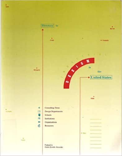 Directory to Industrial Design in the United States: Consulting Firms, Design Departments, Schools, Institutions, Organizations, Resources : A Compr