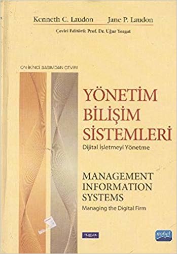 Yönetim Bilişim Sistemleri: Dijital İşletmeyi Yönetme indir