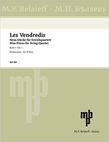 Les Vendredis: Neun Stücke für Streichquartett. Vol. 1. Streichquartett. Stimmensatz.