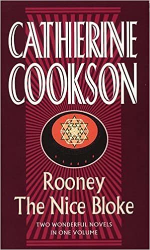Rooney / The Nice Bloke (Catherine Cookson Ominbuses)